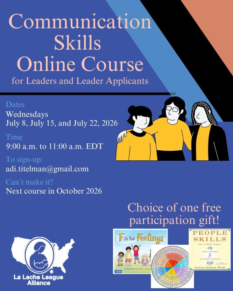 LLL Alliance is offering a three-day online course for Leaders and Leader Applicants on Wednesdays, July 8, July 15 and July 22 from 9:00 a.m. to 11:00 a.m. To sign-up, email: adi.titelman@gmail.com. Can't make these dates? Watch for the next course in October 2026. Participants have the option to receive a free gift.